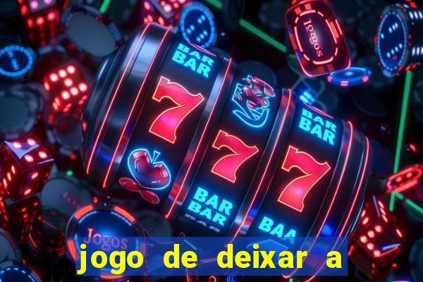 jogo de deixar a mulher nua